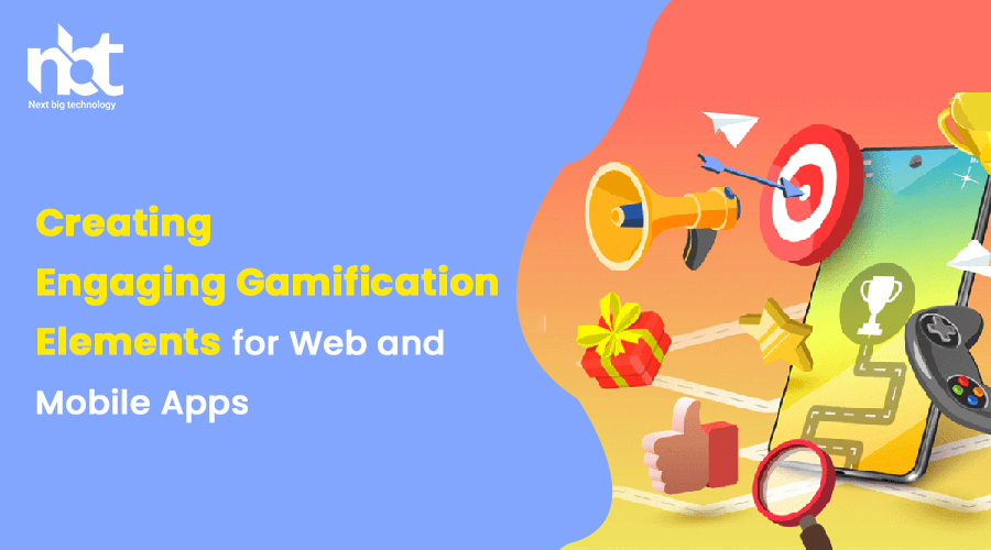 Creating Engaging Gamification Elements for Web and Mobile Apps