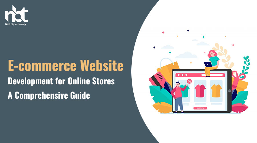E-commerce Website Development for Online Stores
