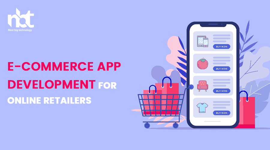 E-commerce app development for online retailers
