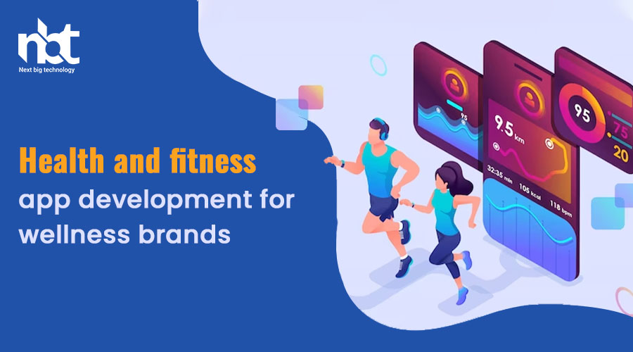 Wellness Brand Excellence: Health & Fitness App Dev