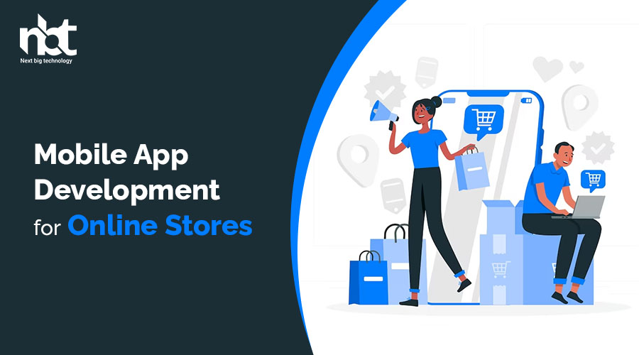 Mobile App Development for Online Stores