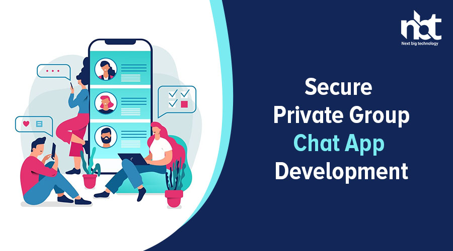 Secure Private Group Chat App Development