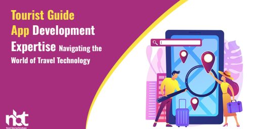 Tourist Guide App Development Expertise Navigating the World of Travel Technology