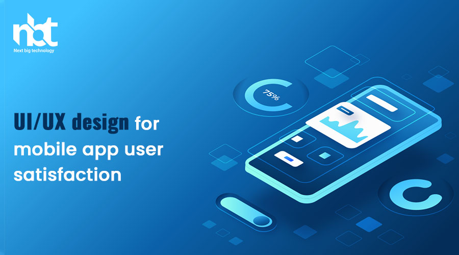 UI/UX design for mobile app user satisfaction