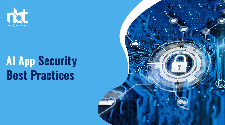 Fortify Your Future: AI App Security Best Practices