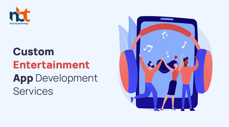 Custom Entertainment App Development Services