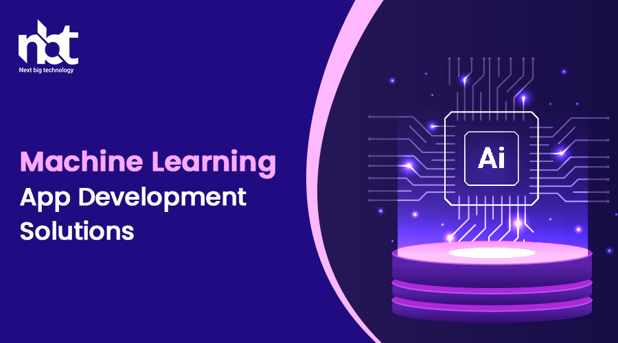 Machine Learning App Development Solutions