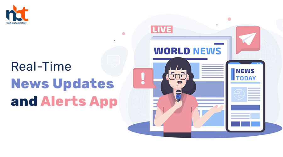Real-time news updates and alerts app