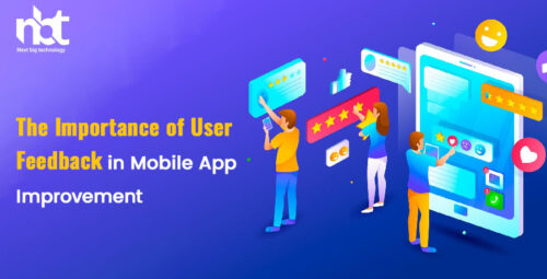 The Importance of User Feedback in Mobile App Improvement