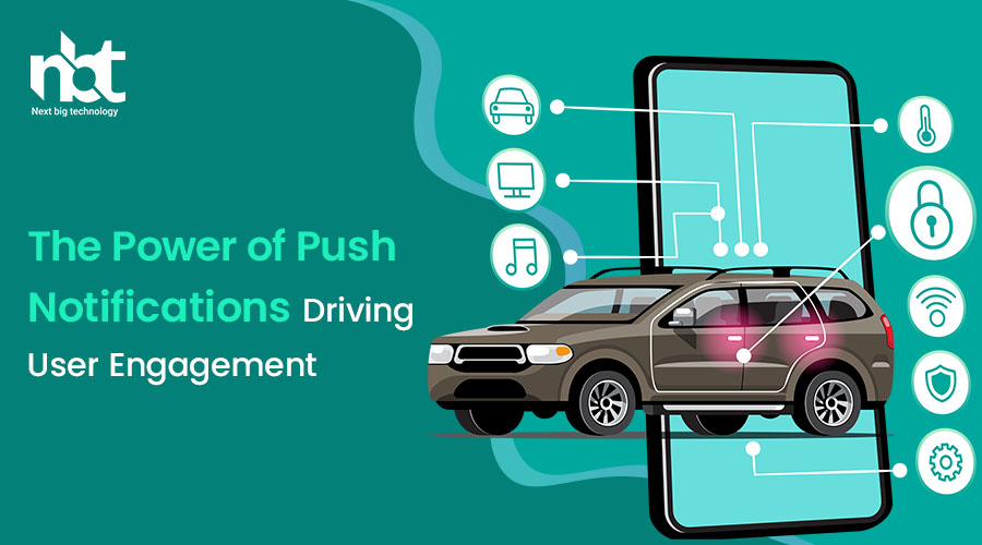 The Power of Push Notifications: Driving User Engagement