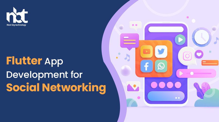 Flutter App Development for Social Networking