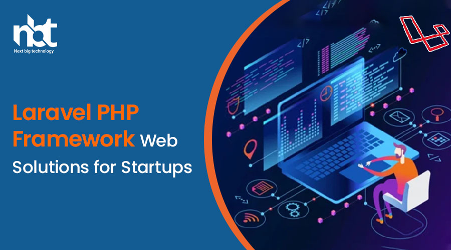 Laravel PHP Framework Web Solutions for Startups