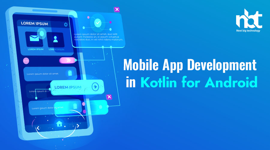 Mobile App Development in Kotlin for Android