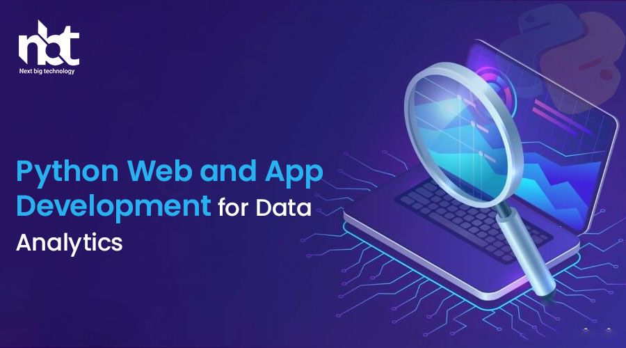Python Web and App Development for Data Analytics