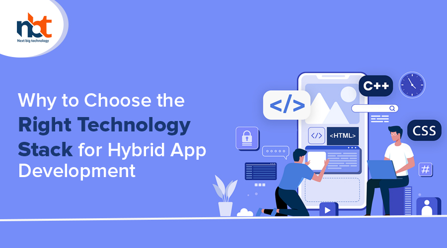 Why-to-Choose-the-Right-Technology-Stack-for-Hybrid-App-Development