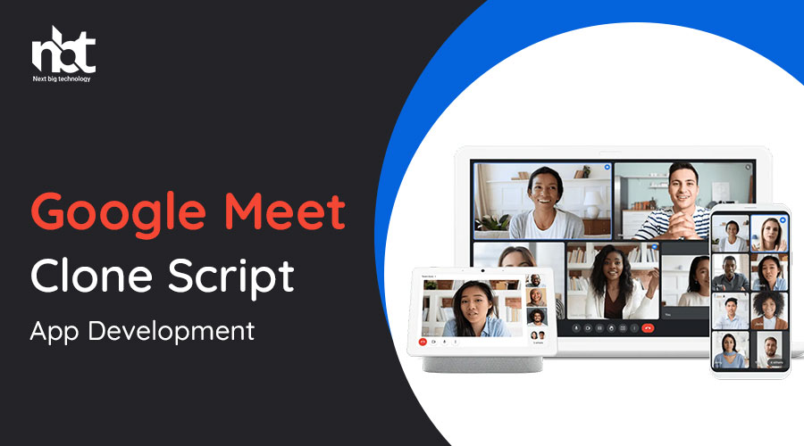 Google-Meet-Clone-Script-App-Development