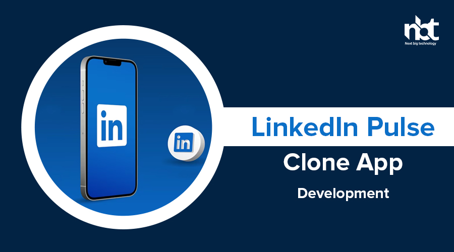 LinkedIn-Pulse-Clone-App-Development