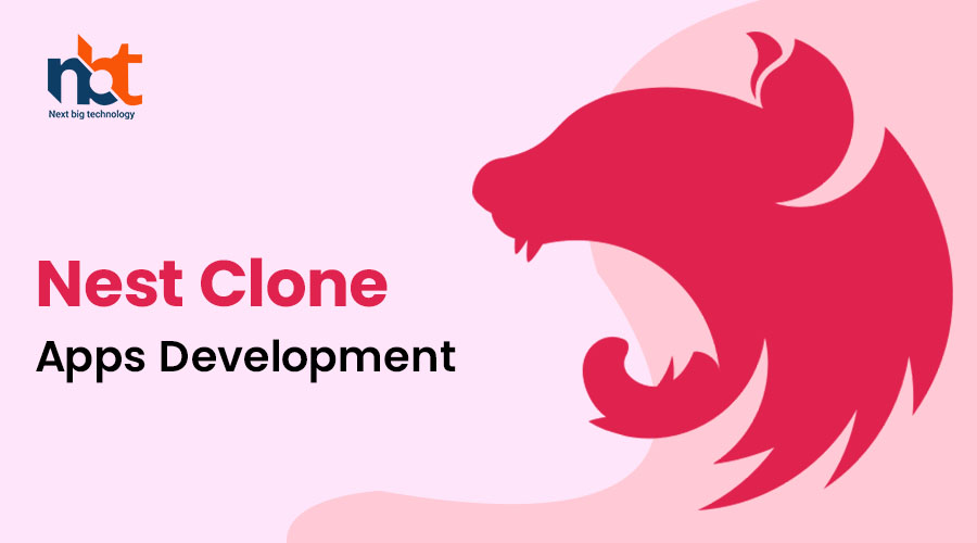 Nest Clone Apps Development