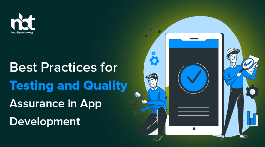Best-Practices-for-Testing-and-Quality-Assurance-in-App-Development