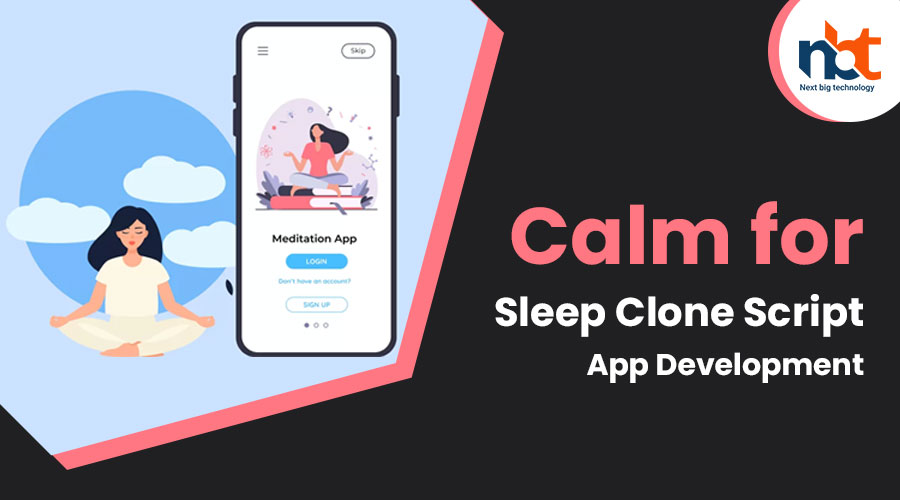 Calm-for-Sleep-Clone-Script-App-Development