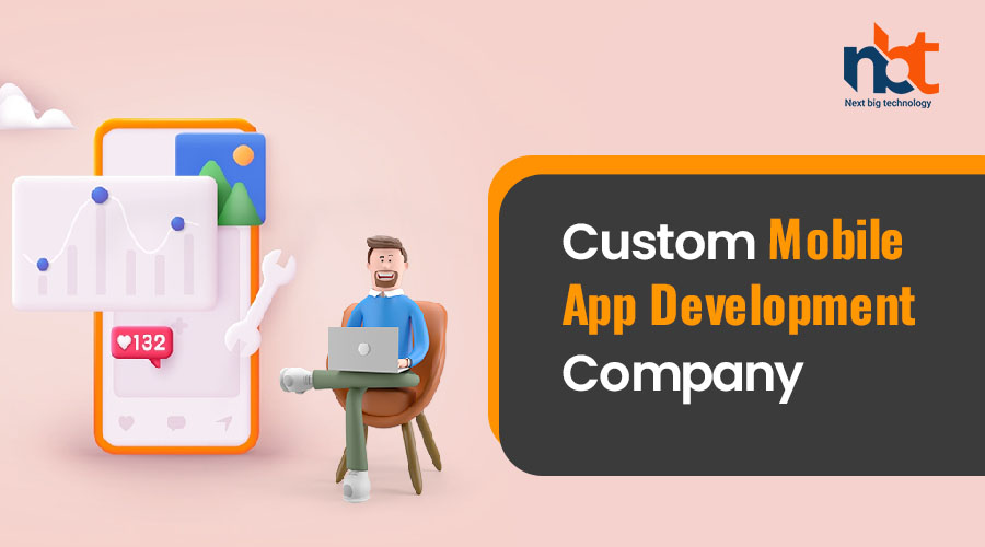 Custom Mobile App Development Company
