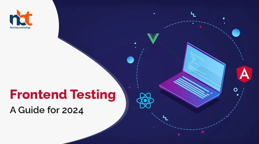 Frontend-Testing-A-Guide-for-2024