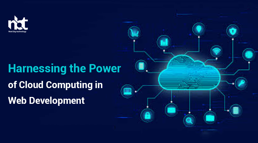Harnessing-the-Power-of-Cloud-Computing-in-Web-Development