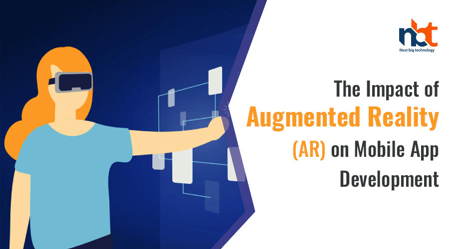 The-Impact-of-Augmented-Reality-(AR)-on-Mobile-App-Development