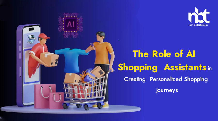 The Role of AI Shopping Assistants in Creating Personalized Shopping Journeys