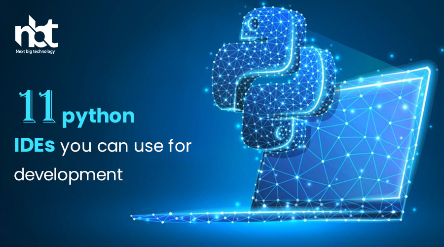 Top 11 Python IDEs You Can Use for Development