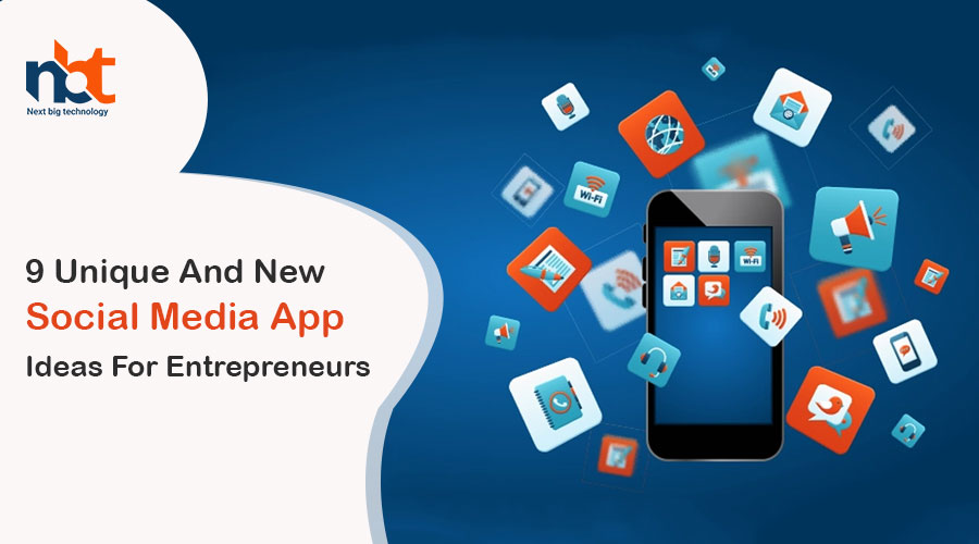 9-Unique-And-New-Social-Media-App-Ideas-For-Entrepreneurs