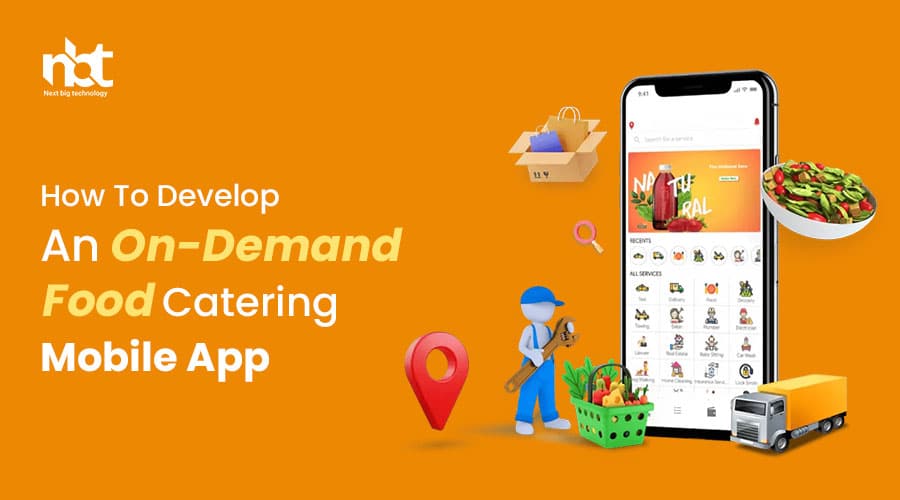 How-To-Develop-An-On-Demand-Food-Catering-Mobile-App