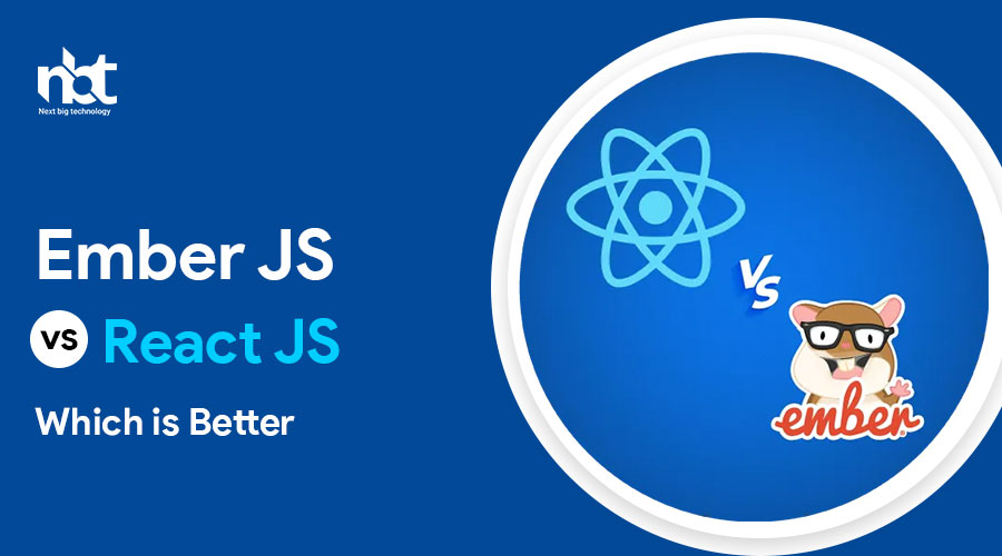 Ember JS vs React JS Unveiling the Superior Framework for Your Project.