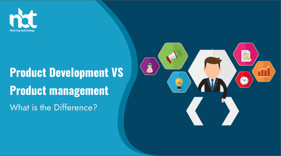 Product Development VS Product management – What is the Difference?