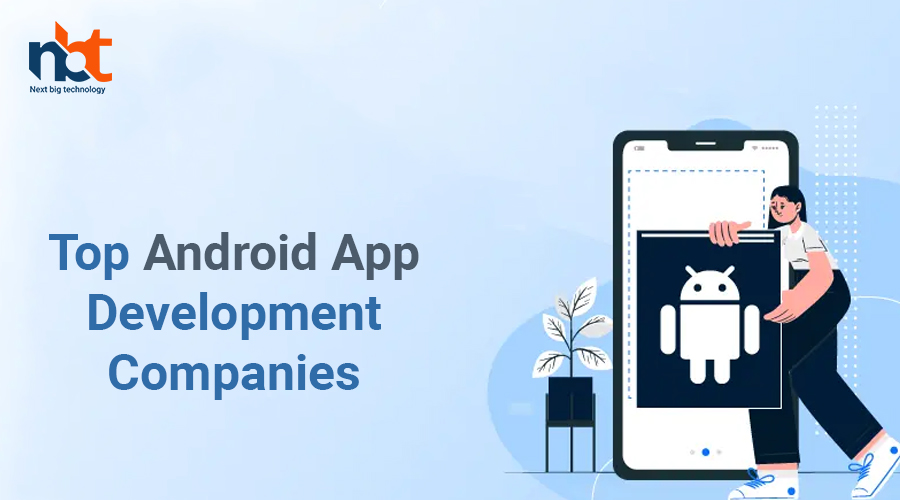 Top Android App Development Companies