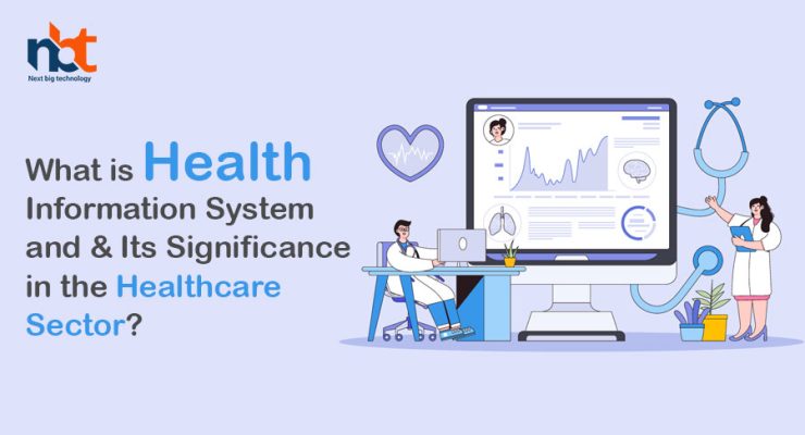 What-is-Health-Information-System-and-&-Its-Significance-in-the-Healthcare-Sector