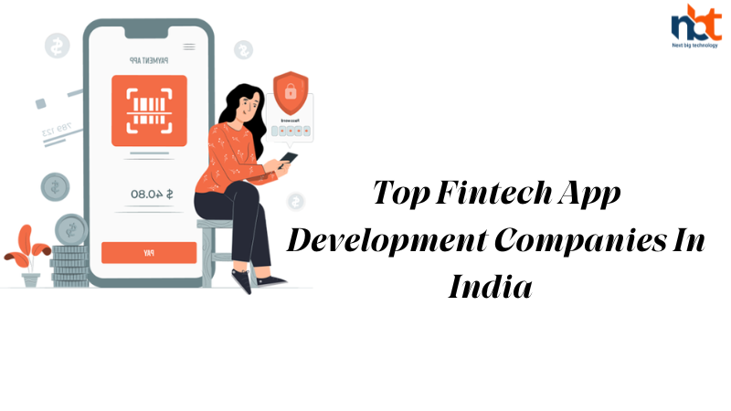 Top Fintech App Development Companies In India